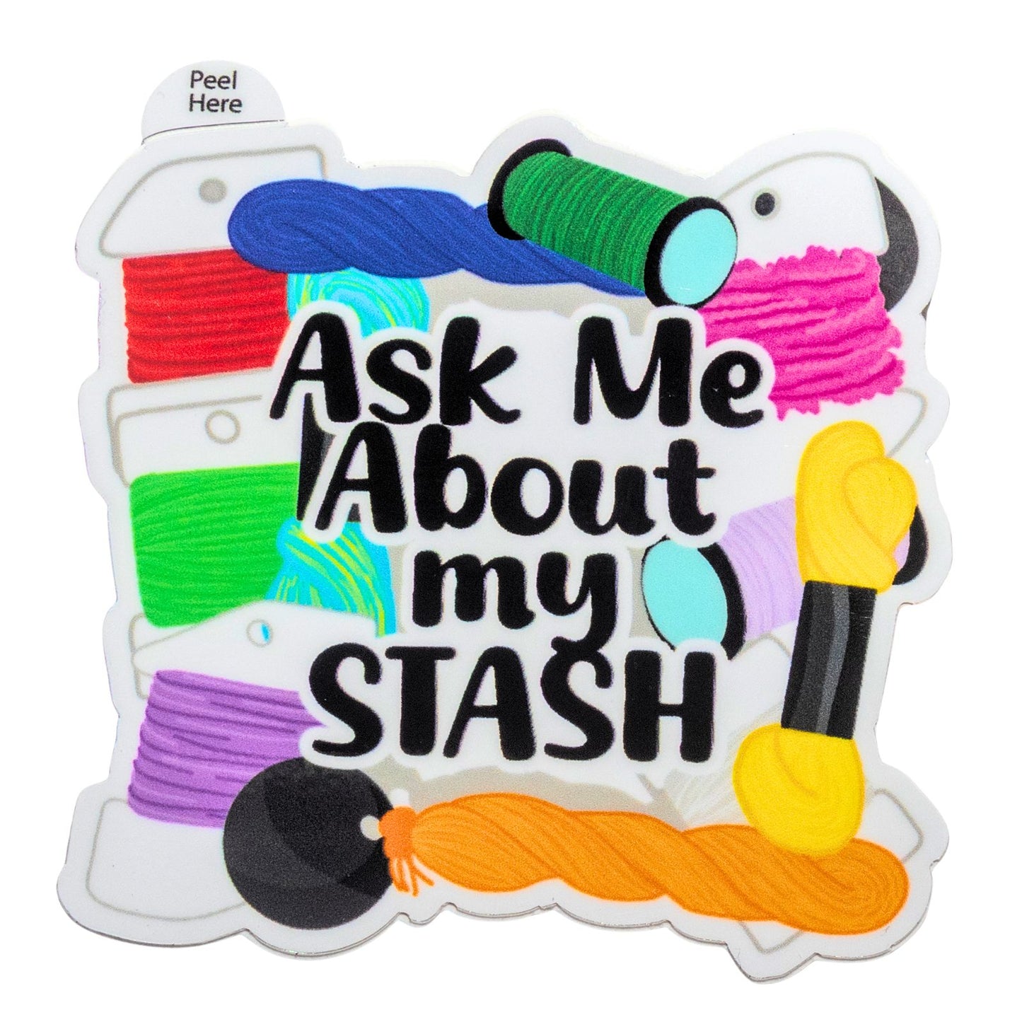 Ask Me About My Stash - Needlepoint Threads Vinyl Sticker